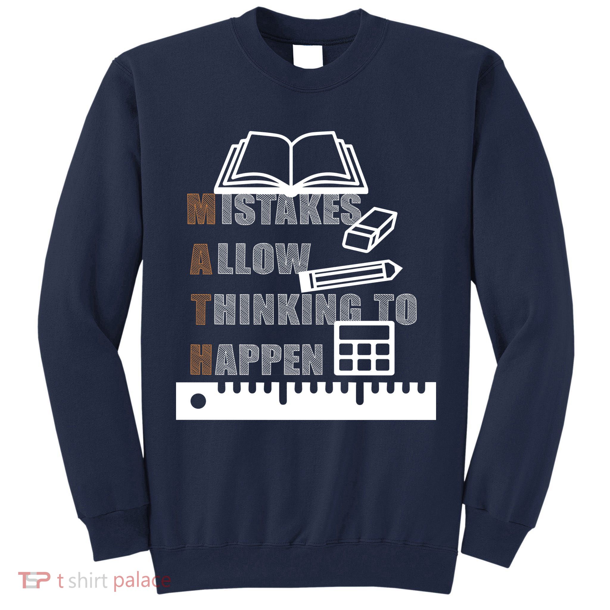 Math Allow Thinking To Happen Tall Sweatshirt