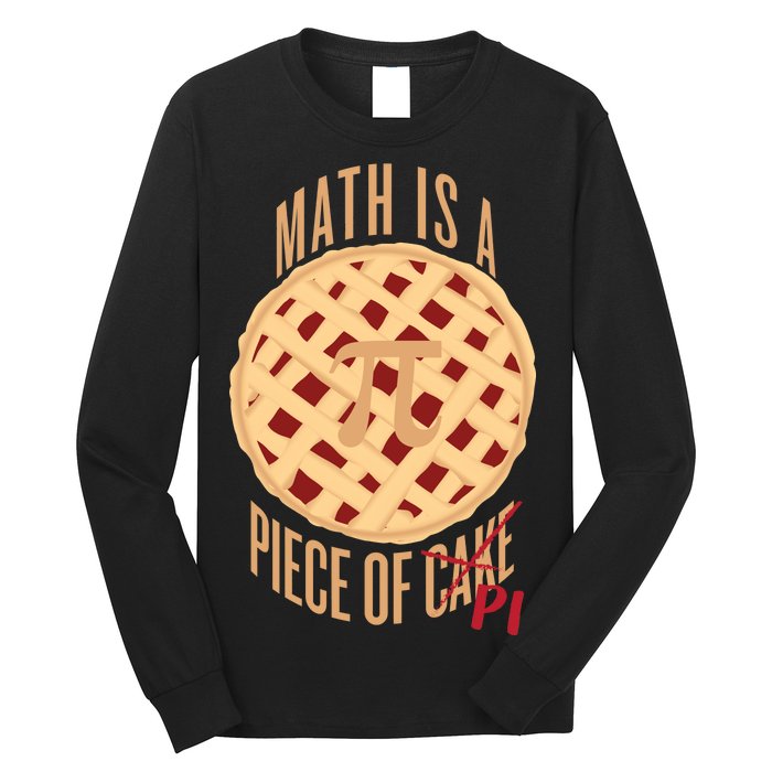 Math Is A Piece Of Cake Pi Day Long Sleeve Shirt