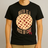 Math Is A Piece Of Cake Pi Day T-Shirt
