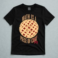 Math Is A Piece Of Cake Pi Day T-Shirt