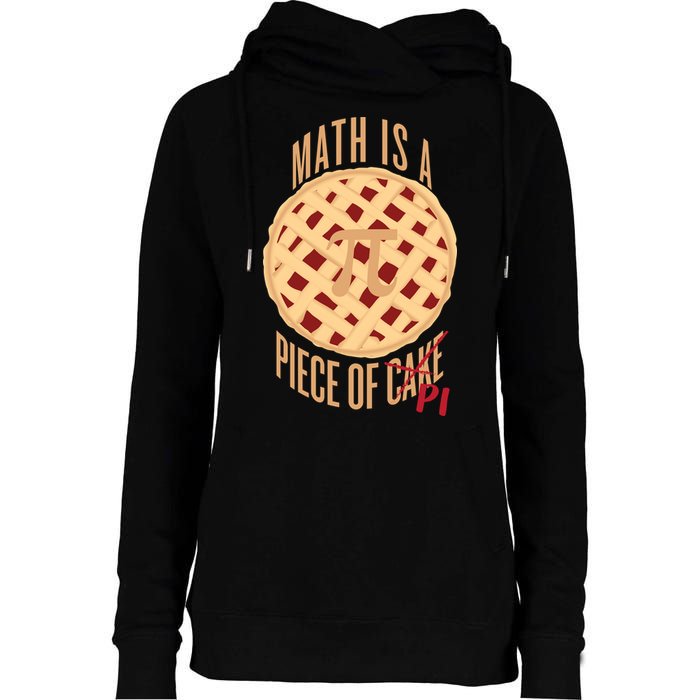 Math Is A Piece Of Cake Pi Day Womens Funnel Neck Pullover Hood