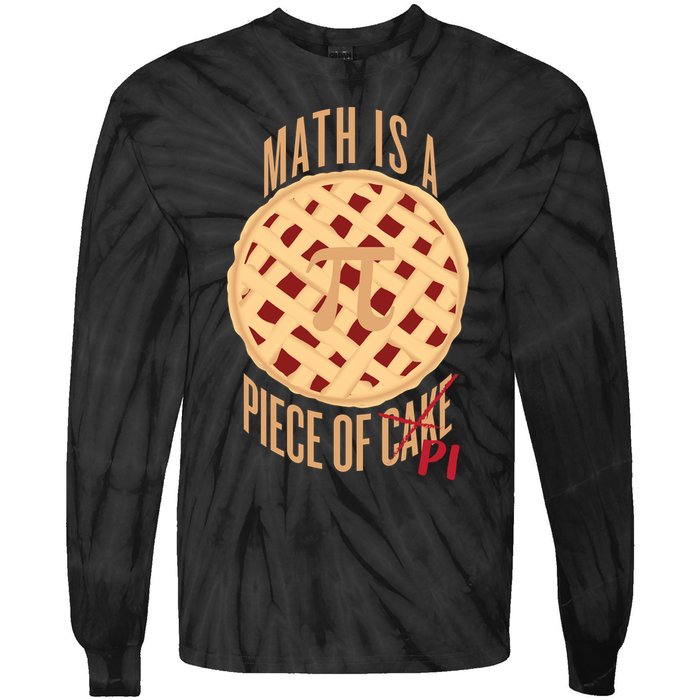 Math Is A Piece Of Cake Pi Day Tie-Dye Long Sleeve Shirt