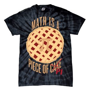 Math Is A Piece Of Cake Pi Day Tie-Dye T-Shirt