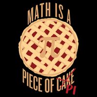 Math Is A Piece Of Cake Pi Day Toddler T-Shirt