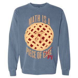 Math Is A Piece Of Cake Pi Day Garment-Dyed Sweatshirt