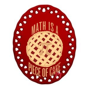 Math Is A Piece Of Cake Pi Day Ceramic Oval Ornament