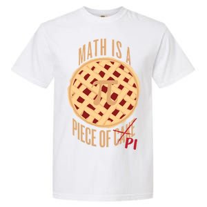 Math Is A Piece Of Cake Pi Day Garment-Dyed Heavyweight T-Shirt