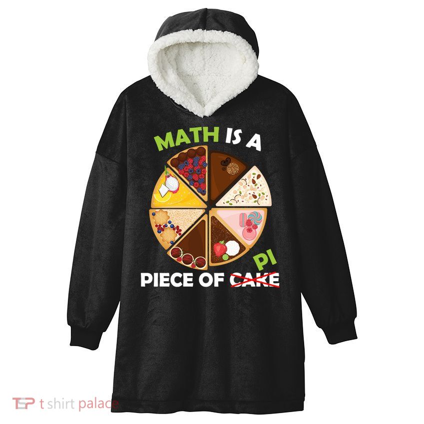 Math Is A Piece Of Pi Hooded Wearable Blanket