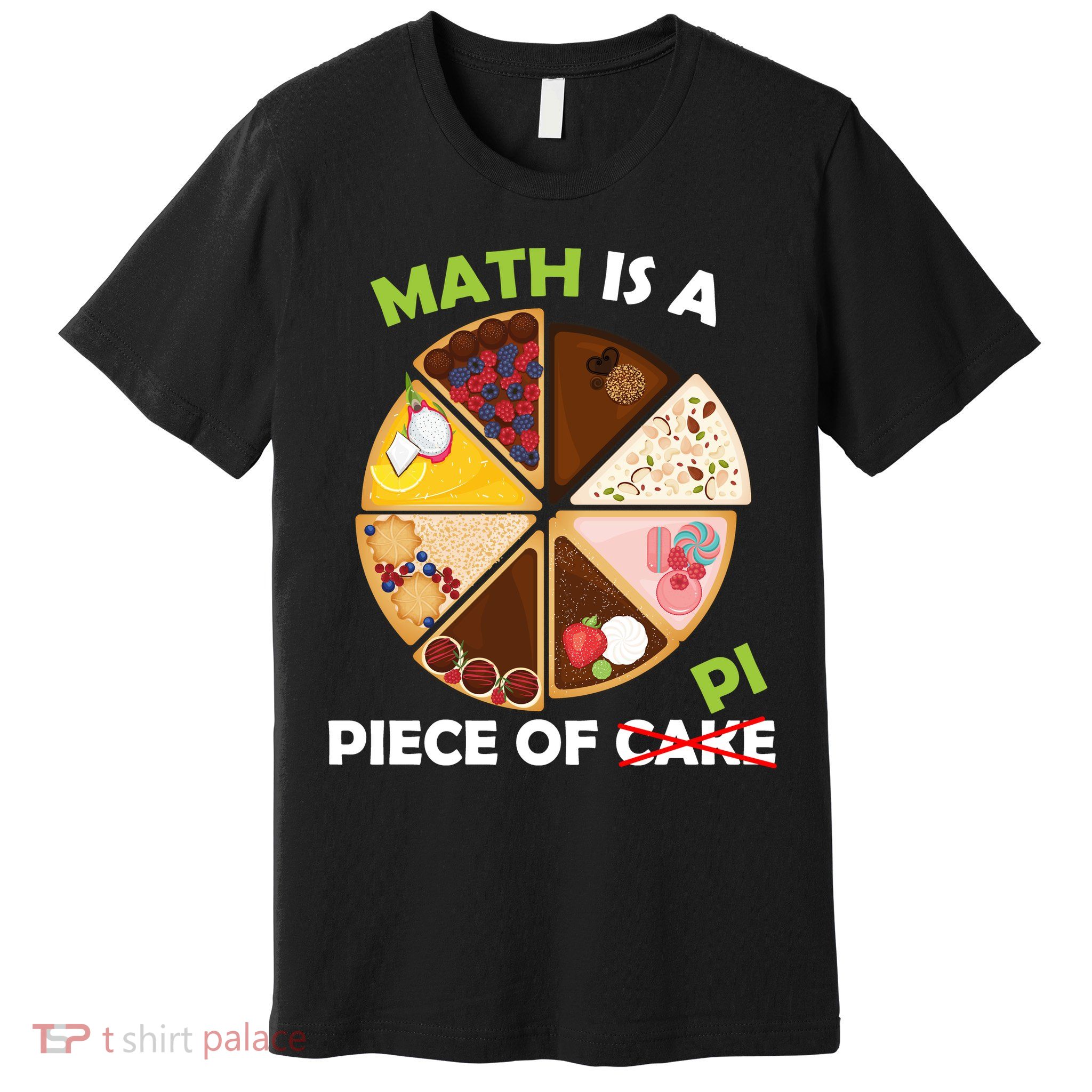 Math Is A Piece Of Pi Premium T-Shirt