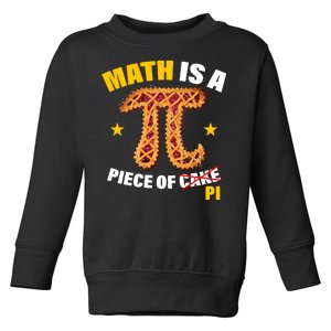 Math is a piece of pi Humor Toddler Sweatshirt