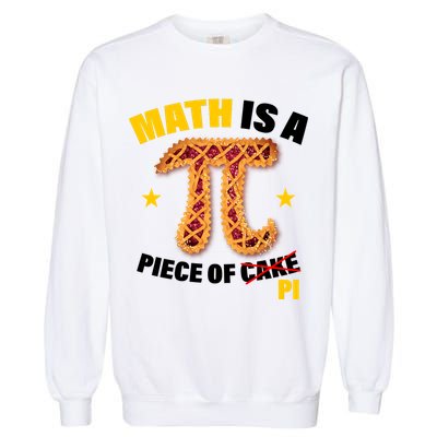 Math is a piece of pi Humor Garment-Dyed Sweatshirt