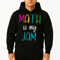 Math Is My Jam Hoodie