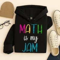 Math Is My Jam Hoodie
