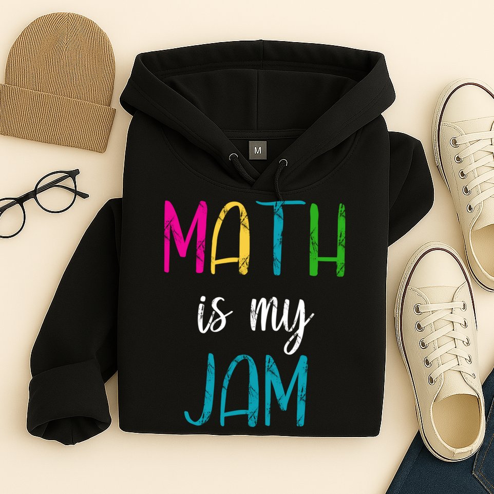 Math Is My Jam Hoodie