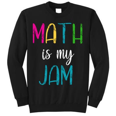 Math Is My Jam Sweatshirt