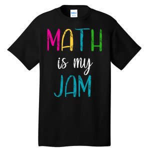 Math Is My Jam Tall T-Shirt