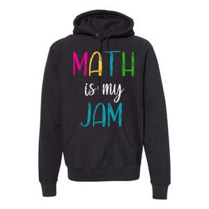 Math Is My Jam Premium Hoodie