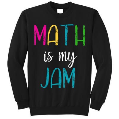 Math Is My Jam Tall Sweatshirt