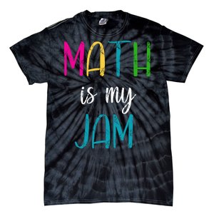 Math Is My Jam Tie-Dye T-Shirt