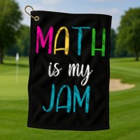 Math Is My Jam Golf Towel