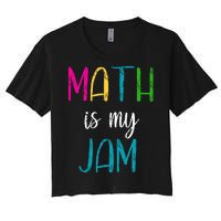 Math Is My Jam Women's Crop Top Tee