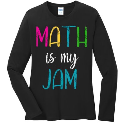 Math Is My Jam Ladies Long Sleeve Shirt
