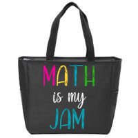 Math Is My Jam Zip Tote Bag