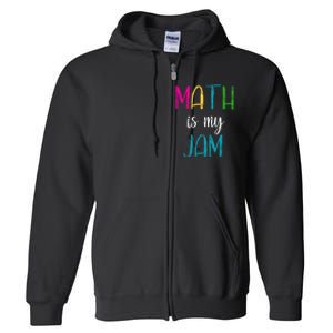 Math Is My Jam Full Zip Hoodie