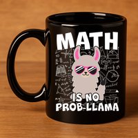 Math Is No Prob-llama 11oz C Handle Ceramic Mug