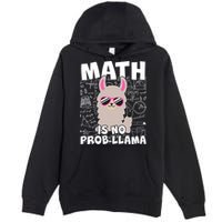 Math Is No Prob-llama Premium Pullover Hoodie