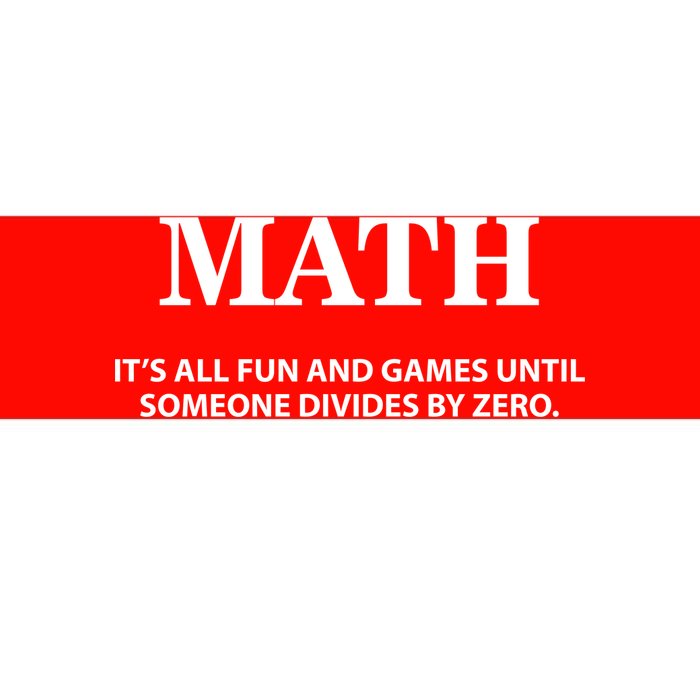 Math It's All Fun And Games Bumper Sticker