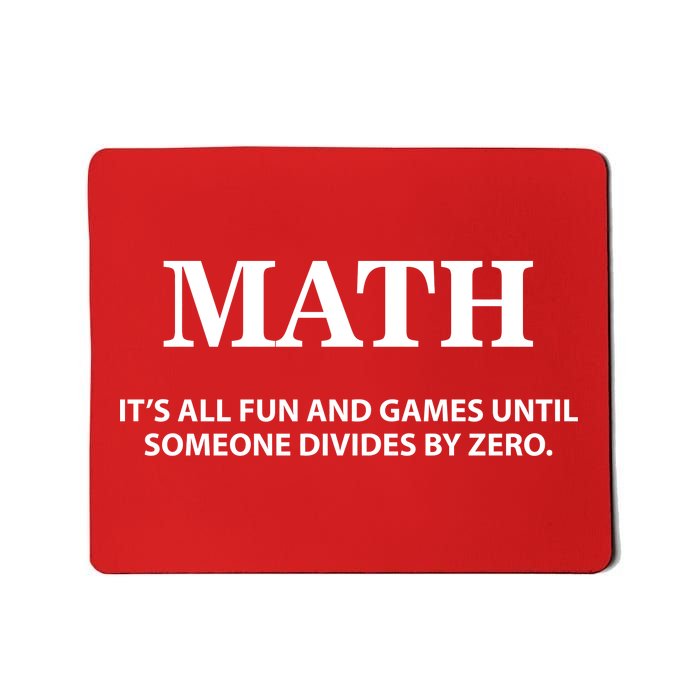 Math It's All Fun And Games Mousepad