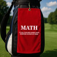 Math It's All Fun And Games Golf Towel