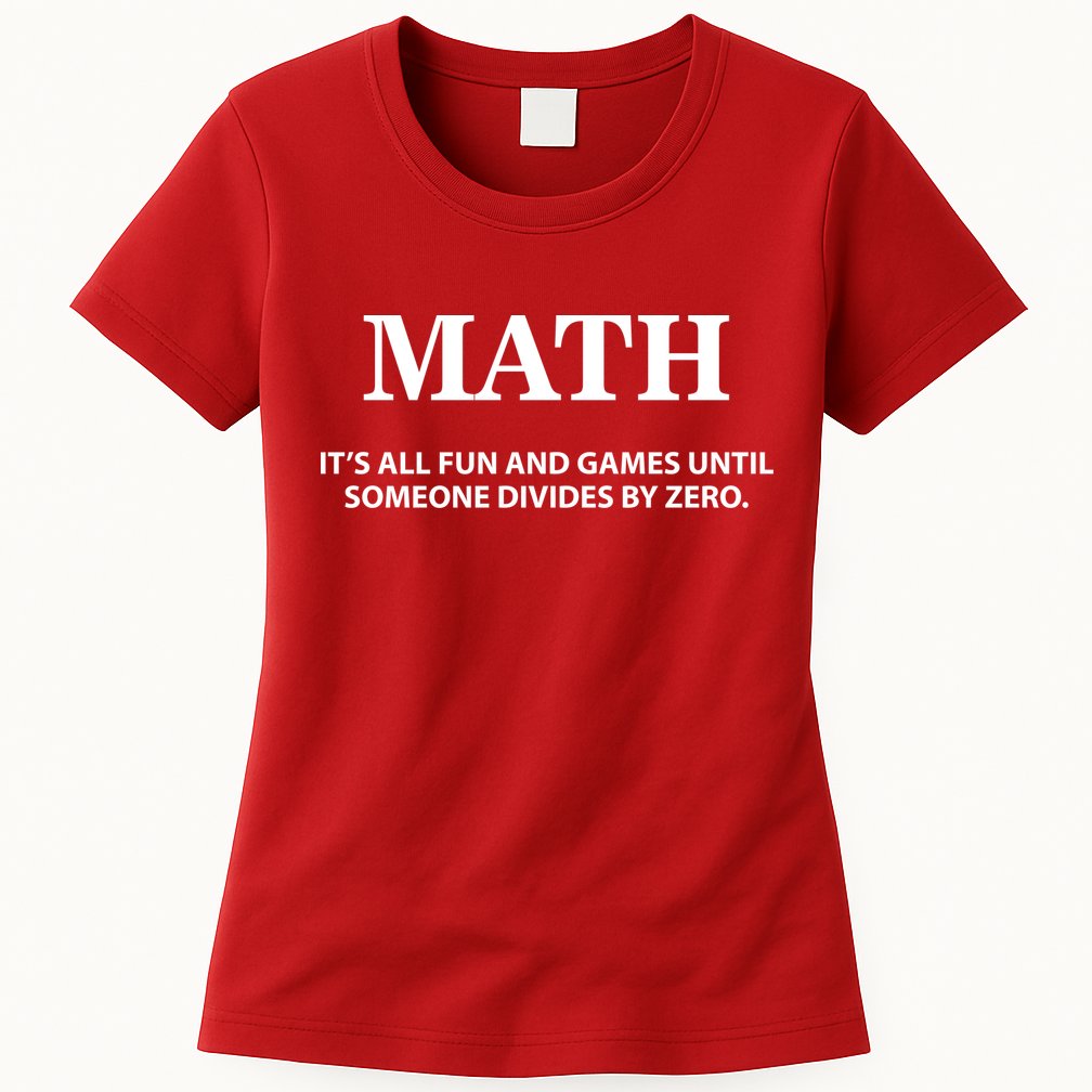 Math It's All Fun And Games Womens T-Shirt