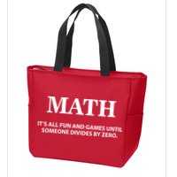 Math It's All Fun And Games Zip Tote Bag
