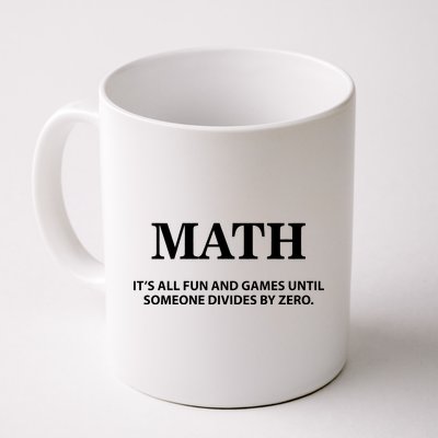 Math It's All Fun And Games Coffee Mug