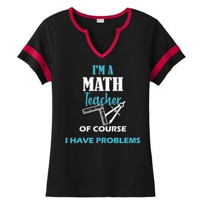 Math Teacher Problems Ladies Halftime Notch Neck Tee