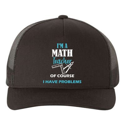 Math Teacher Problems Yupoong Adult 5-Panel Trucker Hat