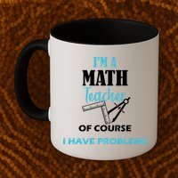 Math Teacher Problems Mug