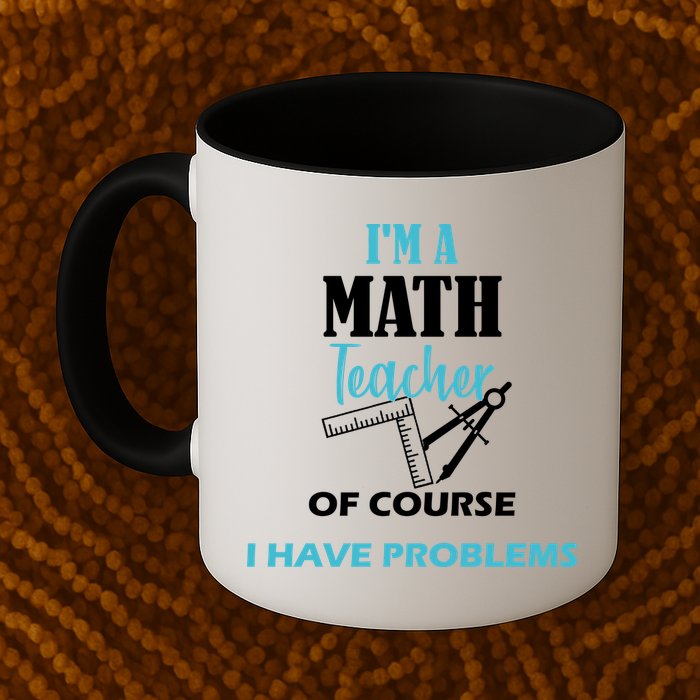 Math Teacher Problems Mug