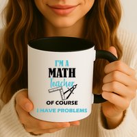 Math Teacher Problems Mug