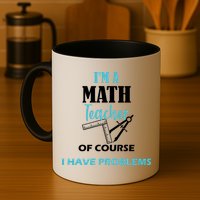 Math Teacher Problems Mug