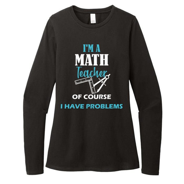 Math Teacher Problems Womens CVC Long Sleeve Shirt