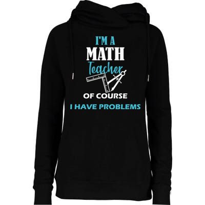 Math Teacher Problems Womens Funnel Neck Pullover Hood