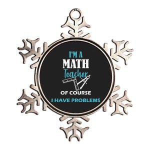 Math Teacher Problems Metallic Star Ornament