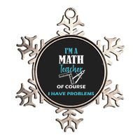 Math Teacher Problems Metallic Star Ornament