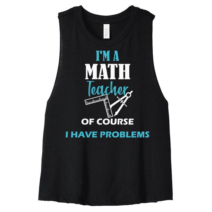 Math Teacher Problems Women's Racerback Cropped Tank