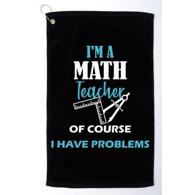 Math Teacher Problems Golf Towel