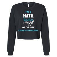 Math Teacher Problems Cropped Pullover Crew