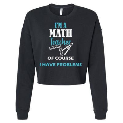 Math Teacher Problems Cropped Pullover Crew